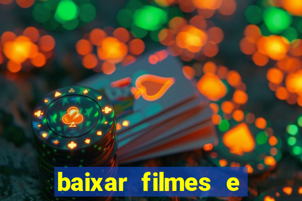 baixar filmes e series em mp4